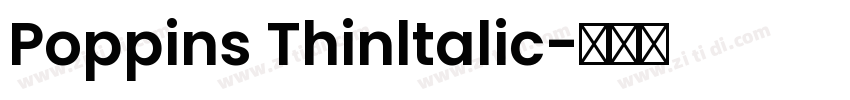 Poppins Thinltalic字体转换